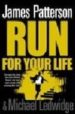 RUN FOR YOUR LIFE de PATTERSON, JAMES 