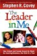 THE LEADER IN ME: HOW SCHOOLS AND PARENTS AROUND DE WORLD ARE INS PIRING GREATNESS, ONE CHILD AT A TIME de COVEY, STEPHEN R. 