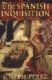 THE SPANISH INQUISITION: A HISTORY de PEREZ, JOSEPH 
