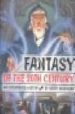 FANTASY OF THE 20TH CENTURY: AN ILLUSTRATED HISTORY di BROECKER, BRANDY 