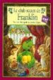 LE CLUB SECRET DE FRANKLIN de BOURGEOIS, PAULETTE 