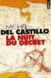 LA NUIT DU DECRET de DEL CASTILLO, MICHEL 
