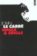 SINGLE & SINGLE de LE CARRE, JOHN 