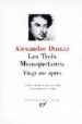 LES TROIS MOUSQUETAIRES. VINGT ANS APRES de DUMAS, ALEXANDRE 