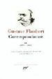 FLAUBERT. CORRESPONDANCE de FLAUBERT, GUSTAVE 