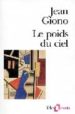 LE POIDS DU CIEL de GIONO, JEAN 