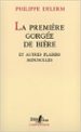 LA PREMIERE GORGEE DE BIERE ET AUTRES PLAISIRS MINUSCULES de DELERM, PHILIPPE 