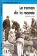 LE ROMAN DE LA MOMIE (NIVEAU 2) (CASSETTE) de GAUTIER, THEOPHILE 