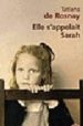 ELLE S APPELAIT SARAH (PRIX LIVRE DE POCHE 2008 DES LIBRAIRES) de ROSNAY, TATIANA DE 