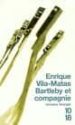 BARTLEBY ET COMPAGNIE di VILA-MATAS, ENRIQUE 