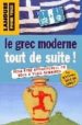 COFFRET LE GREC MODERNE TOUT DE SUITE (LIVRE + CD) di VV.AA. 