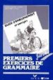 PREMIERS EXERCICES DE GRAMMAIRE: GUIDE D ENSEIGNEMENT ET CORRIGES di VV.AA. 