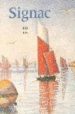 SIGNAC. EXPOSITION, PARIS, GALERIES NATIONALES DU GRAND-PALAIS 27 FEV-28 MAI 2001 di VV.AA. 