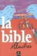 LA BIBLE ILLUSTREE di VV.AA. 