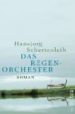DAS REGENORCHESTER di SCHERTENLEIB, HANSJORG 