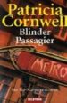 BLINDER PASSAGIER di CORNWELL, PATRICIA 