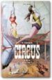 THE CIRCUS, 1870-1950 (MULTILINGUAL EDITION: GERMAN, FRENCH,ENGLI SH) de JANDO, DOMINIQUE  GRANFIELD, LINDA 