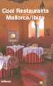COOL RESTAURANTS MALLORCA / IBIZA di VV.AA. 