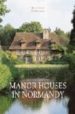 MANOR HOUSES IN NORMANDY di VV.AA. 