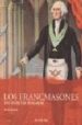 LOS FRANCMASONES: SUS SECRETOS REVELADOS de MORGAN, GILES 