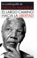 (PE) EL LARGO CAMINO HACIA LA LIBERTAD de MANDELA, NELSON 