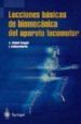 LECCIONES BASICAS DE BIOMECANICA DEL APARATO LOCOMOTOR di VV.AA. 
