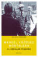 EL HERMANO PEQUEO (UN CASO CARVALHO) de VAZQUEZ MONTALBAN, MANUEL 