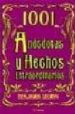 1001 ANECDOTAS Y HECHOS EXTRAORDINARIOS de SELWYN, BENJAMIN 
