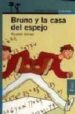 BRUNO Y LA CASA DEL ESPEJO (2 ED.) de GOMEZ GIL, RICARDO 