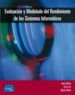 EVALUACION Y MODELADO DEL RENDIMIENTO DE LOS SISTEMAS INFORMATICO S de MOLERO PRIETO, XAVIER  JUIZ GARCIA, CARLOS  RODEOS ARRAEZ, MIGUEL 