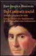DEL CONTRATO SOCIAL; DISCURSOS: DISCURSO SOBRE LAS CIENCIAS Y LAS ARTES, DISCURSO SOBRE EL ORIGEN Y EL FUNDAMENTO DE LA DESIGUALDAD ENTRE LOS HOMBRES de ROUSSEAU, JEAN-JACQUES 