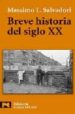 BREVE HISTORIA DEL SIGLO XX de SALVADORI, MAXIMO L. 