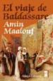 EL VIAJE DE BALDASSARE de MAALOUF, AMIN 
