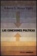 LAS CONEXIONES POLITICAS: PARTIDO, ESTADO, SOCIEDAD de BLACO VALDES, ROBERTO L. 
