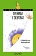 DE HIELO Y DE FUEGO de PEREZ-LUCAS, MARIA DOLORES 