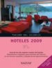HOTELES 2009: TURISMO DEL SILENCIO di VV.AA. 