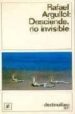 DESCIENDE, RIO INVISIBLE de ARGULLOL, RAFAEL 