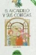 EL ALCALDILLO Y SUS COLEGAS de CERVERA BORRAS, JUAN 