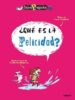 QUE ES LA FELICIDAD? de BRENIFIER, OSCAR 