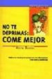 NO TE DEPRIMAS: COME MEJOR de BUSTOS PUECHE, ALICIA 