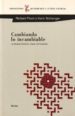CAMBIANDO LO INCAMBIABLE: LA TERAPIA BREVE EN CASOS INTIMIDANTES de FISCH, RICHARD  SCHLANGER, KARIN 