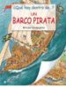 QUE HAY DENTRO DE?: UN BARCO PIRATA: MIRA POR LOS AGUJEROS di VV.AA. 