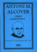 ANTONI M. ALCOVER. OBRES COMPLETES I: QUATRE ANYS DE VICARI GENER AL: 1898-1902 de ALCOVER, ANTONI M. 