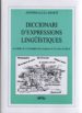 DICCIONARI D EXPRESSIONS LINGISTIQUES di LLULL, ANTONI 