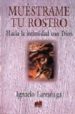 MUESTRAME TU ROSTRO di LARRAAGA, IGNACIO 
