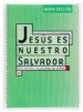 JESUS ES NUESTRO SALVADOR di VV.AA. 
