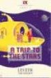A TRIP TO THE STARS (LEVEL 4) di VAUGHAN, LESTER 