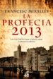 LA PROFECIA 2013 de MIRALLES, FRANCESC 
