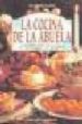 LA COCINA DE LA ABUELA di CALERA PEREZ, ANA MARIA 