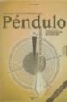 LOS FANTASTICOS PODERES DEL PENDULO (2 ED.) de MULLER, HELMUT 
